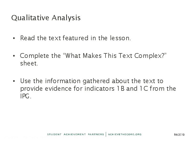 Qualitative Analysis • Read the text featured in the lesson. • Complete the “What