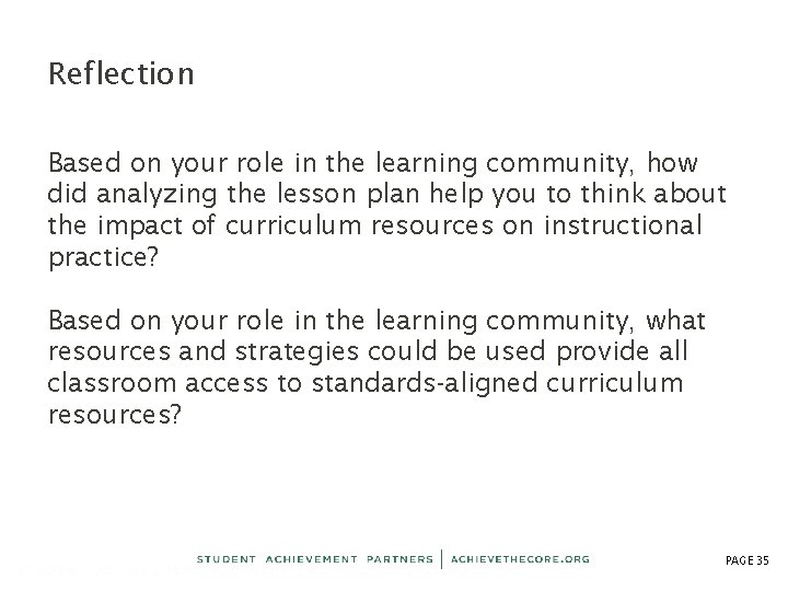 Reflection Based on your role in the learning community, how did analyzing the lesson