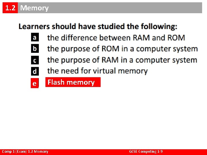 Flash Memory 1. 2 EMemory 1. 2 e Flash memory Comp 1 (Exam) 1.