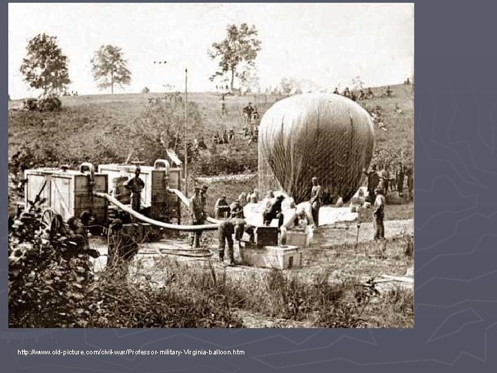 http: //www. old-picture. com/civil-war/Professor-military-Virginia-balloon. htm 