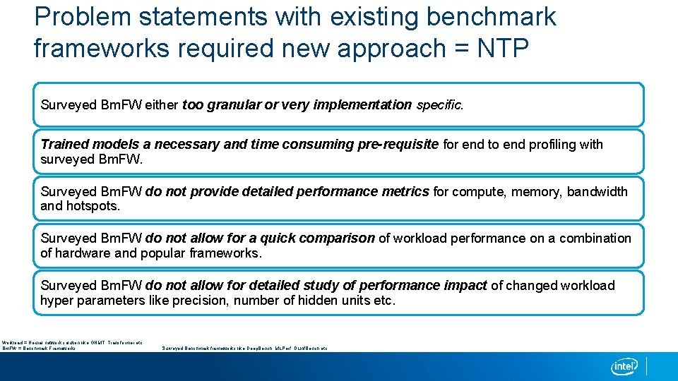 Problem statements with existing benchmark frameworks required new approach = NTP Surveyed Bm. FW