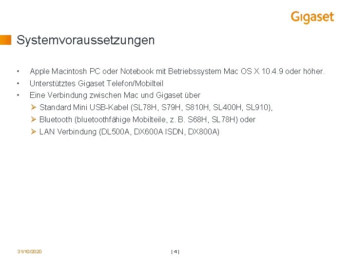 Systemvoraussetzungen • Apple Macintosh PC oder Notebook mit Betriebssystem Mac OS X 10. 4.