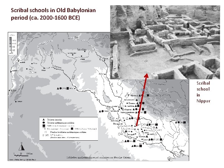 Scribal schools in Old Babylonian period (ca. 2000 -1600 BCE) Scribal school in Nippur