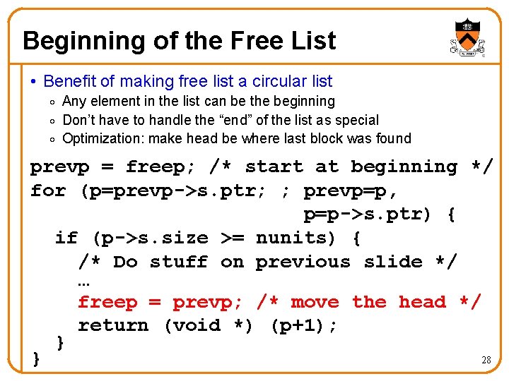 Beginning of the Free List • Benefit of making free list a circular list