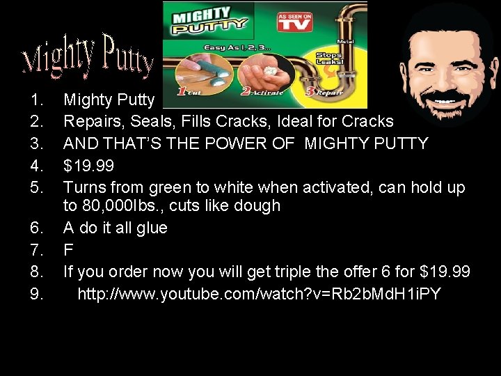 1. 2. 3. 4. 5. 6. 7. 8. 9. Mighty Putty Repairs, Seals, Fills