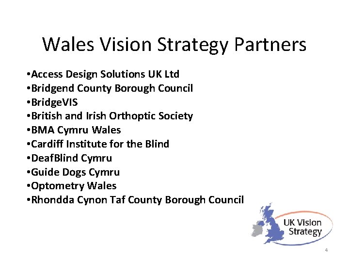 Wales Vision Strategy Partners • Access Design Solutions UK Ltd • Bridgend County Borough
