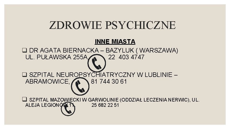 ZDROWIE PSYCHICZNE INNE MIASTA q DR AGATA BIERNACKA – BAZYLUK ( WARSZAWA) UL. PUŁAWSKA