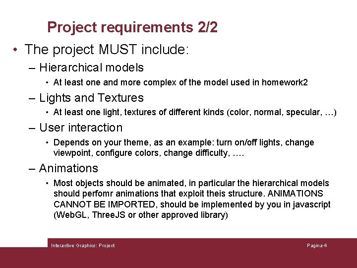 Project requirements 2/2 • The project MUST include: – Hierarchical models • At least