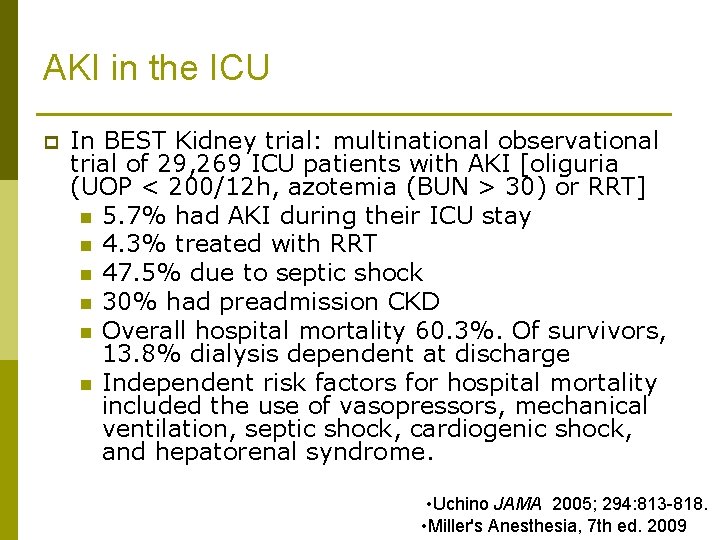 AKI in the ICU p In BEST Kidney trial: multinational observational trial of 29,