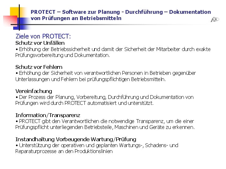 PROTECT – Software zur Planung - Durchführung – Dokumentation von Prüfungen an Betriebsmitteln Ziele