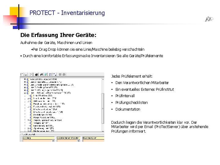 PROTECT - Inventarisierung Die Erfassung Ihrer Geräte: Aufnahme der Geräte, Maschinen und Linien •