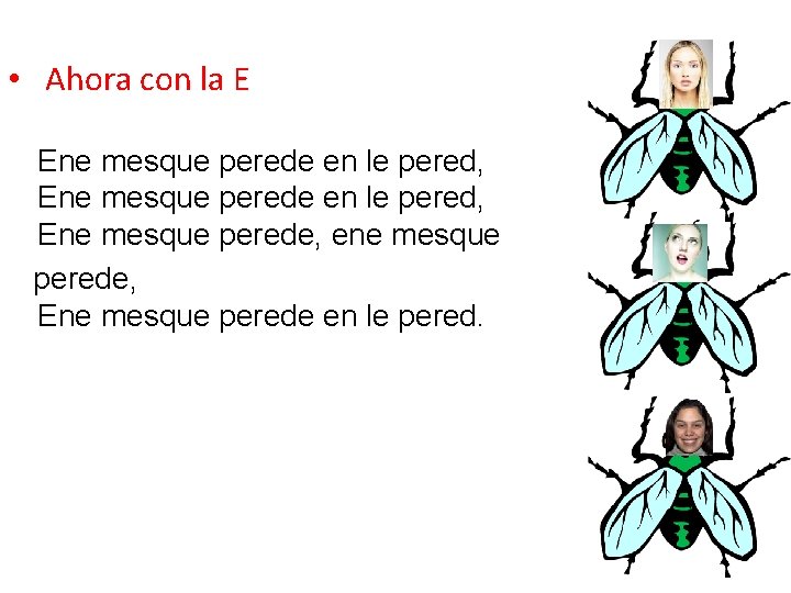  • Ahora con la E Ene mesque perede en le pered, Ene mesque