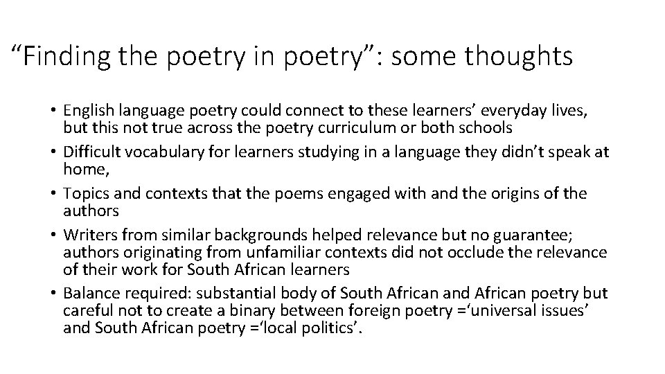 “Finding the poetry in poetry”: some thoughts • English language poetry could connect to “Finding the poetry in poetry”: some thoughts • English language poetry could connect to