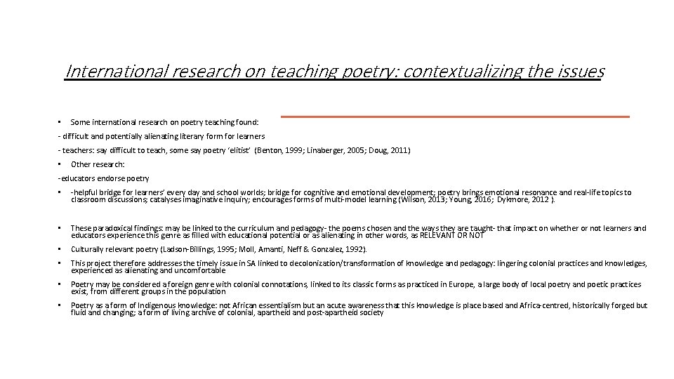 International research on teaching poetry: contextualizing the issues • Some international research on poetry International research on teaching poetry: contextualizing the issues • Some international research on poetry