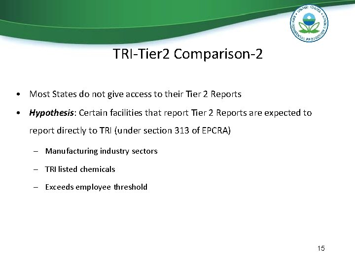 TRI-Tier 2 Comparison-2 • Most States do not give access to their Tier 2