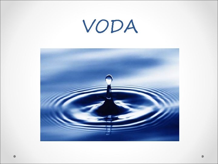 VODA 
