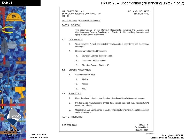 Slide 31 National Center for Construction Education and Research Figure 28 – Specification (air