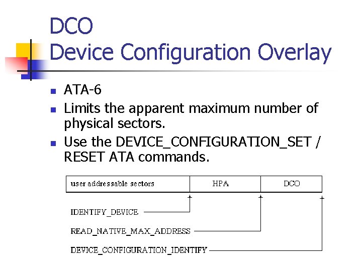 DCO Device Configuration Overlay n n n ATA-6 Limits the apparent maximum number of