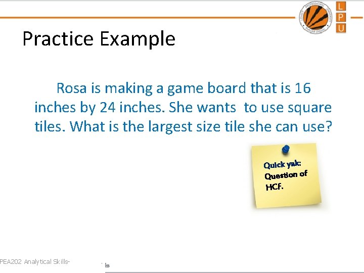 Practice Example Rosa is making a game board that is 16 inches by 24