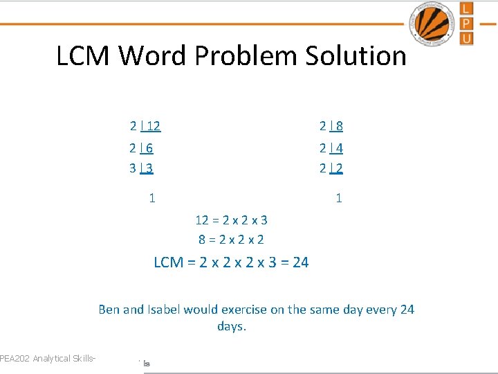 LCM Word Problem Solution PEA 202 Analytical Skills- 2 l 12 2 l 8
