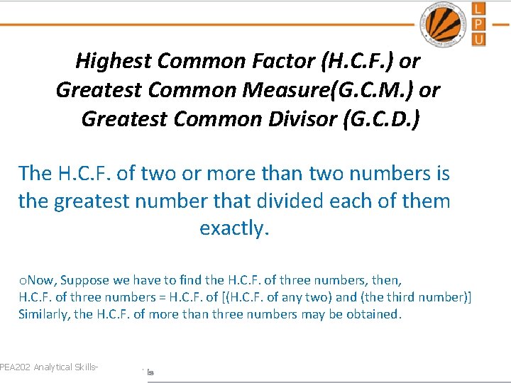 Highest Common Factor (H. C. F. ) or Greatest Common Measure(G. C. M. )