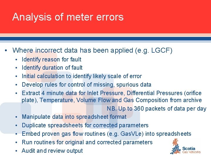 Analysis of meter errors • Where incorrect data has been applied (e. g. LGCF)