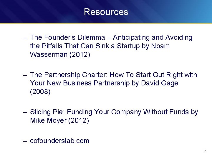 Resources – The Founder’s Dilemma – Anticipating and Avoiding the Pitfalls That Can Sink