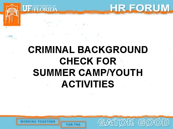 CRIMINAL BACKGROUND CHECK FOR SUMMER CAMP/YOUTH ACTIVITIES 