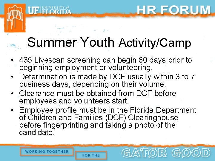 Summer Youth Activity/Camp • 435 Livescan screening can begin 60 days prior to beginning