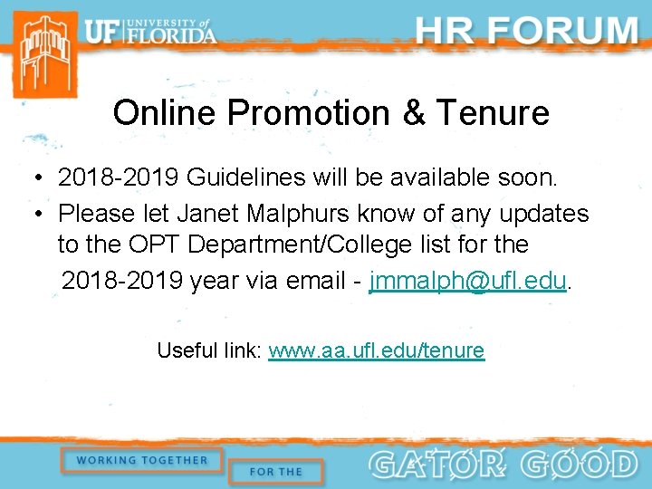 Online Promotion & Tenure • 2018 -2019 Guidelines will be available soon. • Please