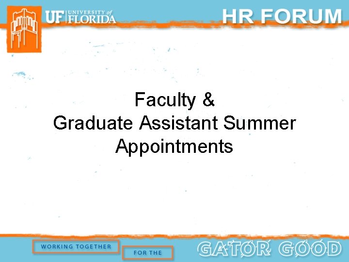Faculty & Graduate Assistant Summer Appointments 