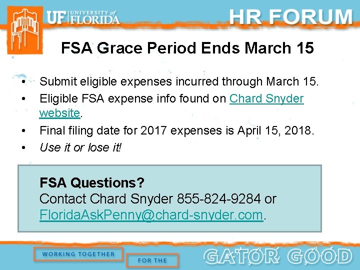 FSA Grace Period Ends March 15 • • Submit eligible expenses incurred through March
