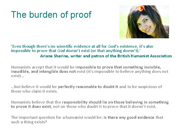 The burden of proof ‘Even though there’s no scientific evidence at all for God’s