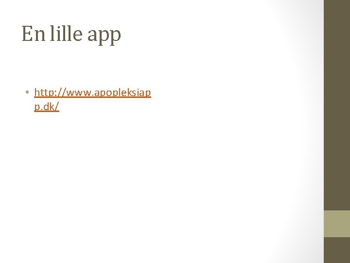 En lille app • http: //www. apopleksiap p. dk/ 