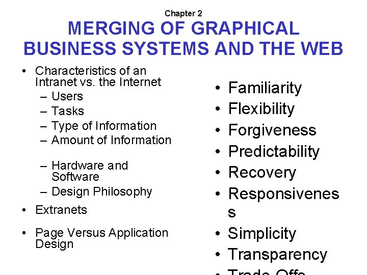 Chapter 2 MERGING OF GRAPHICAL BUSINESS SYSTEMS AND THE WEB • Characteristics of an