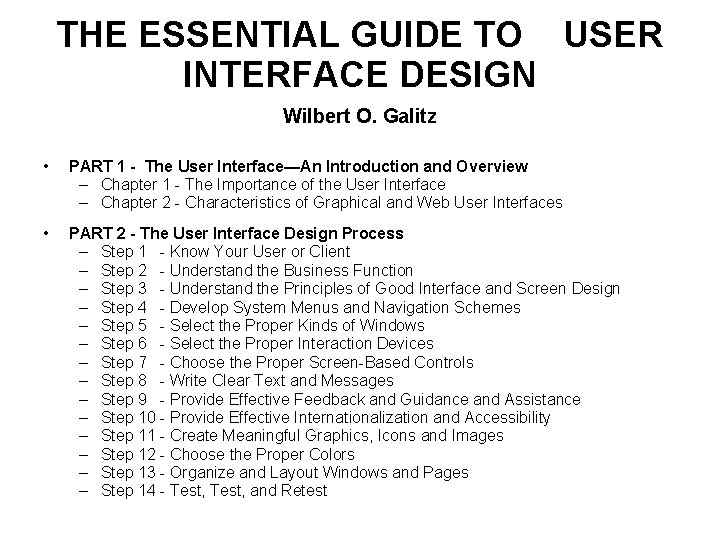 THE ESSENTIAL GUIDE TO USER INTERFACE DESIGN Wilbert O. Galitz • PART 1 -