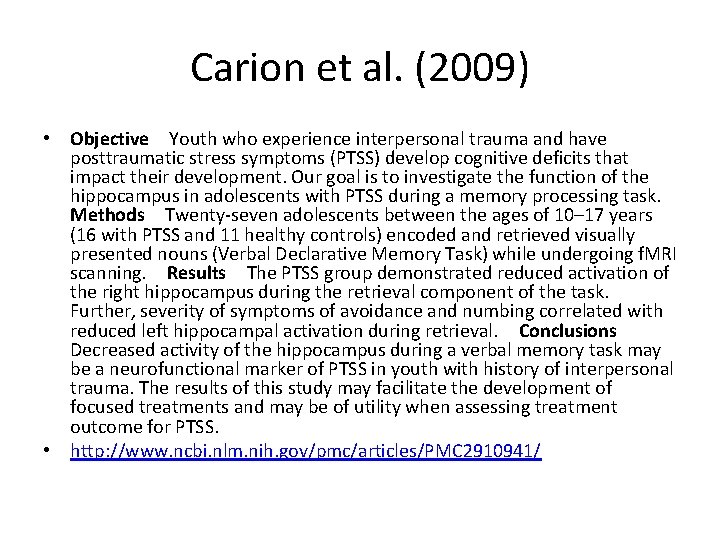 Carion et al. (2009) • Objective Youth who experience interpersonal trauma and have posttraumatic stress