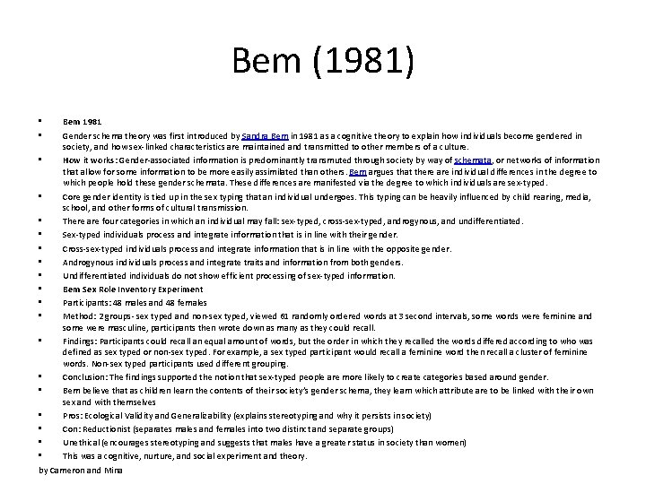 Bem (1981) Bem 1981 Gender schema theory was first introduced by Sandra Bem in