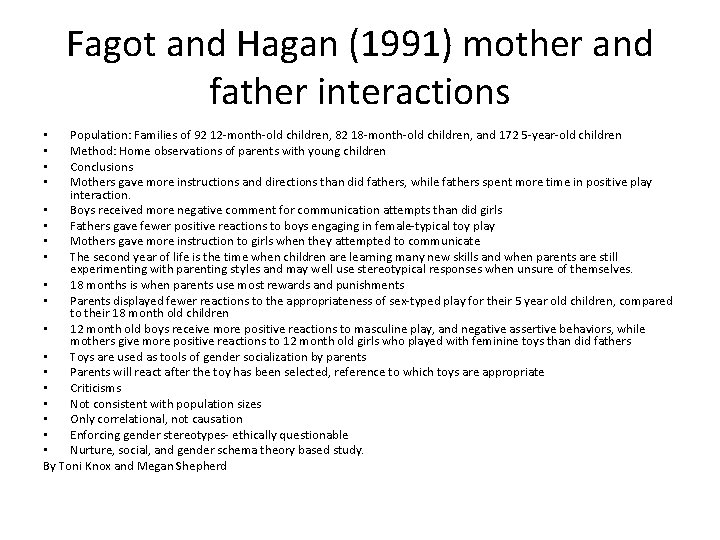 Fagot and Hagan (1991) mother and father interactions Population: Families of 92 12 -month-old