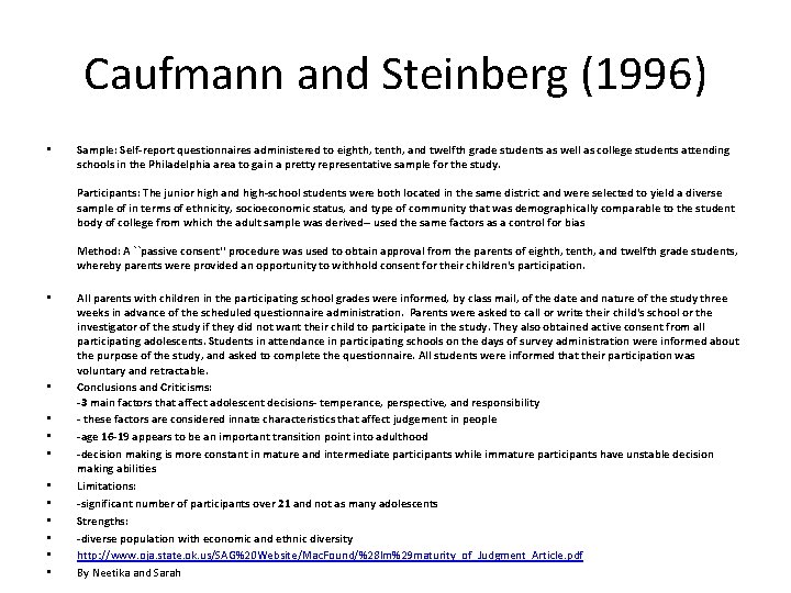 Caufmann and Steinberg (1996) • Sample: Self-report questionnaires administered to eighth, tenth, and twelfth