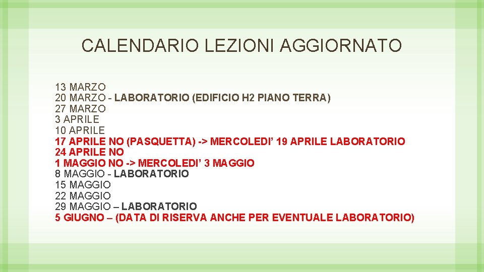 CALENDARIO LEZIONI AGGIORNATO 13 MARZO 20 MARZO - LABORATORIO (EDIFICIO H 2 PIANO TERRA)