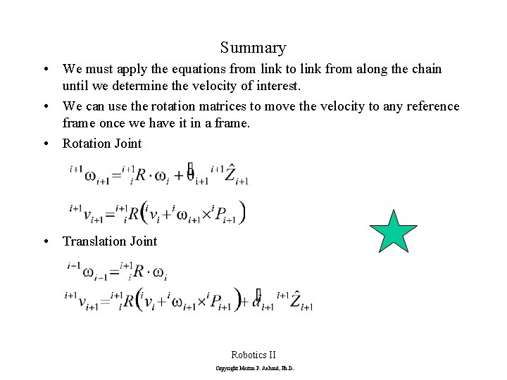 Summary • We must apply the equations from link to link from along the