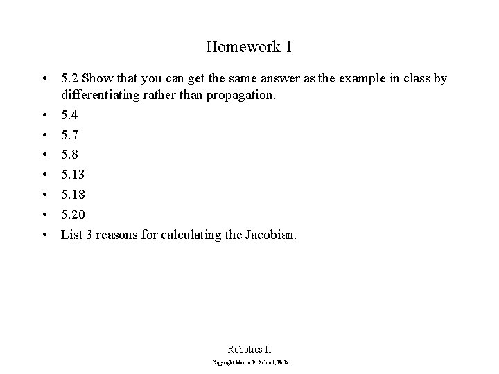 Homework 1 • 5. 2 Show that you can get the same answer as