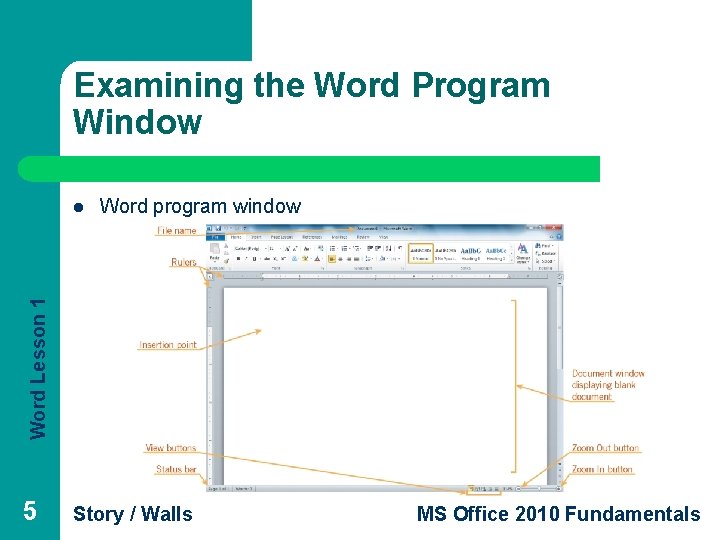 Examining the Word Program Window Word program window Word Lesson 1 l 5 Story