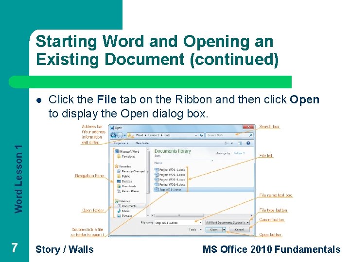 Starting Word and Opening an Existing Document (continued) Click the File tab on the