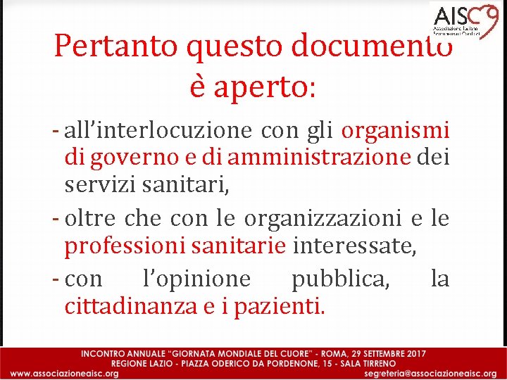 Pertanto questo documento e aperto: - all’interlocuzione con gli organismi di governo e di