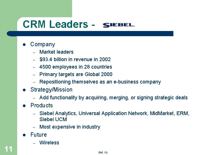 CRM Leaders l Company – – – l Strategy/Mission – l – 11 Add