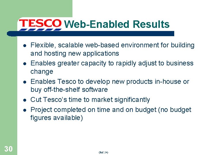 Web-Enabled Results l l l 30 Flexible, scalable web-based environment for building and hosting