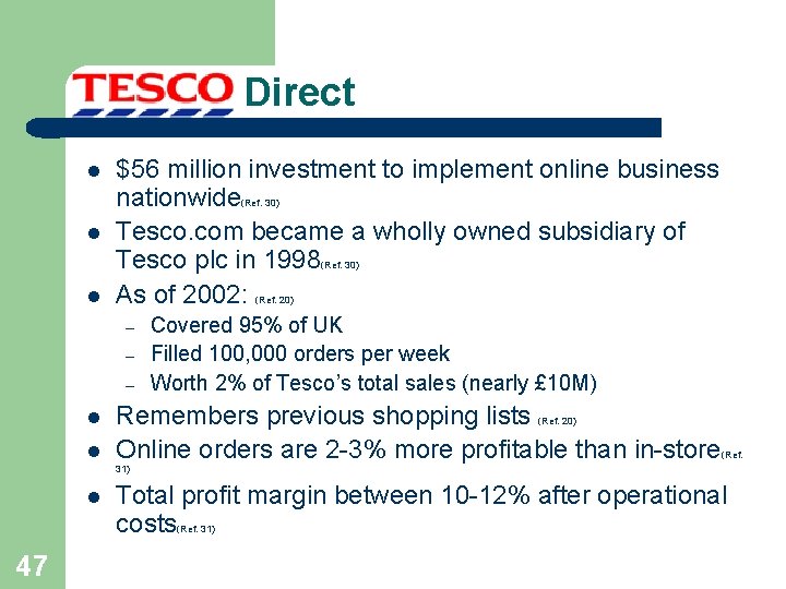 Direct l $56 million investment to implement online business nationwide Tesco. com became a