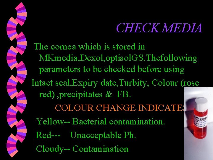 CHECK MEDIA The cornea which is stored in MKmedia, Dexol, optisol. GS. Thefollowing parameters CHECK MEDIA The cornea which is stored in MKmedia, Dexol, optisol. GS. Thefollowing parameters